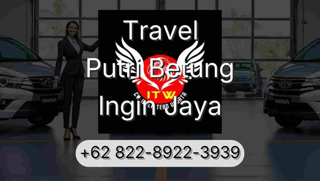 Travel Putri Betung Ingin Jaya
