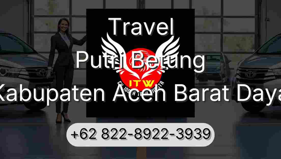 Travel Putri Betung Kabupaten Aceh Barat Daya
