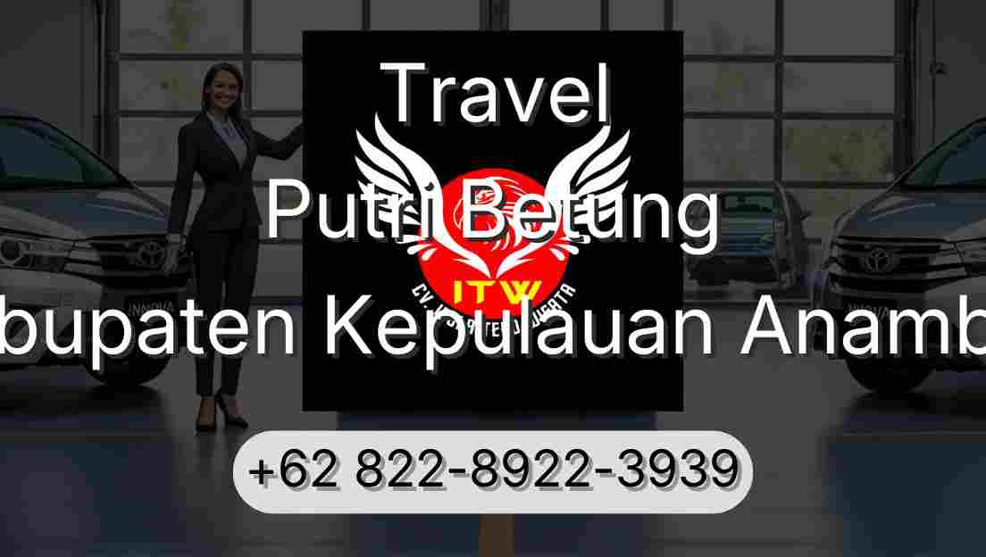 Travel Putri Betung Kabupaten Kepulauan Anambas