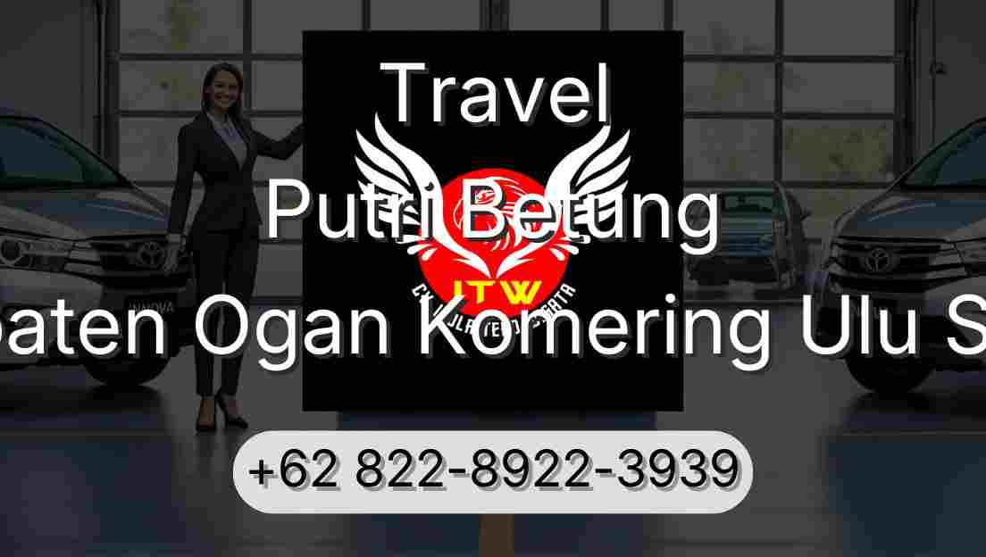 Travel Putri Betung Kabupaten Ogan Komering Ulu Selatan