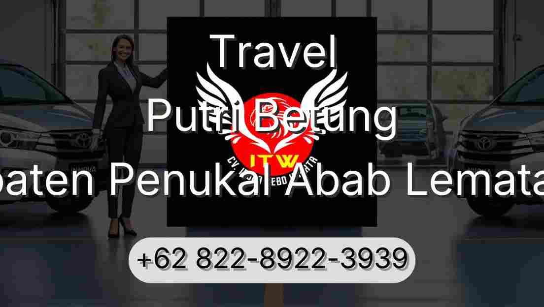 Travel Putri Betung Kabupaten Penukal Abab Lematang Ilir