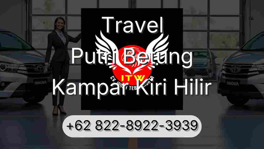Travel Putri Betung Kampar Kiri Hilir