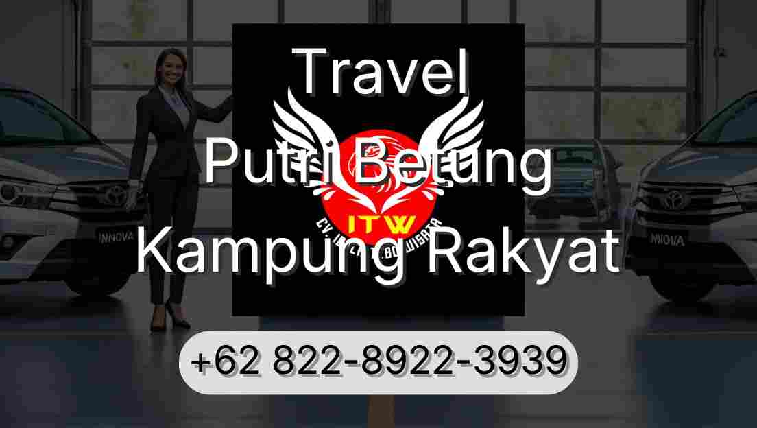 Travel Putri Betung Kampung Rakyat