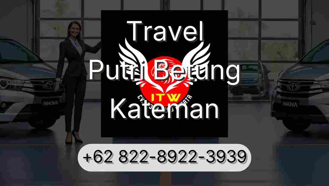 Travel Putri Betung Kateman