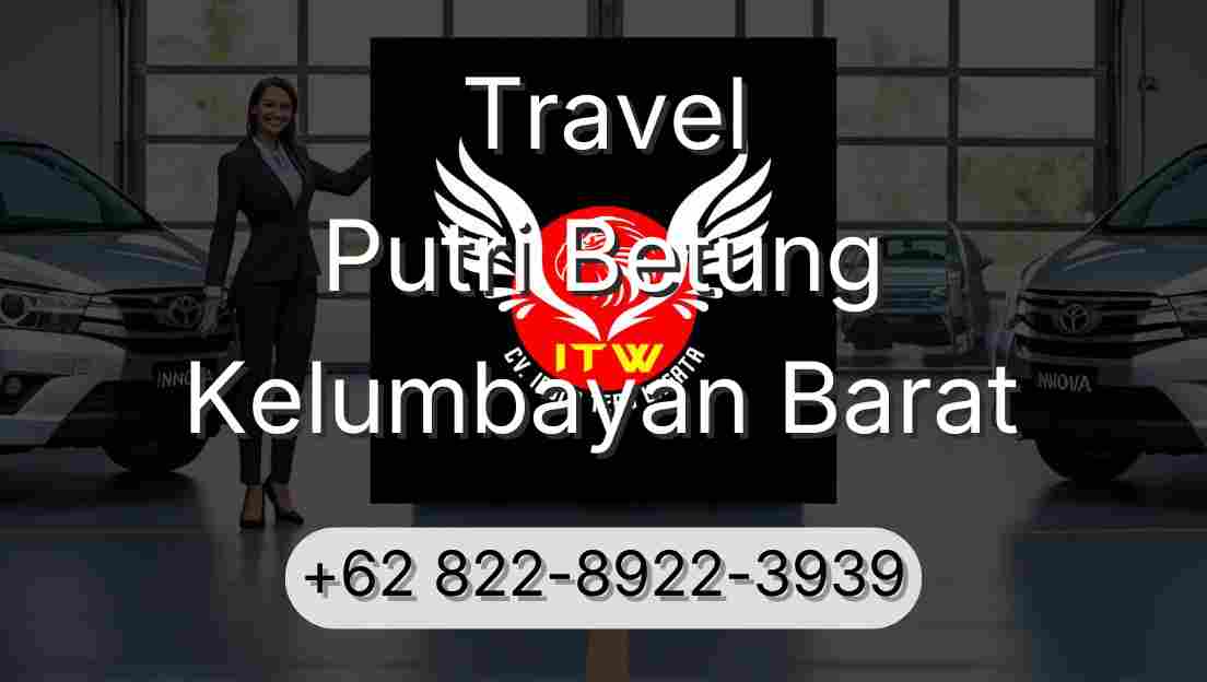 Travel Putri Betung Kelumbayan Barat