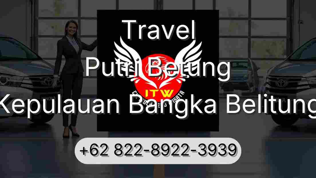 Travel Putri Betung Kepulauan Bangka Belitung