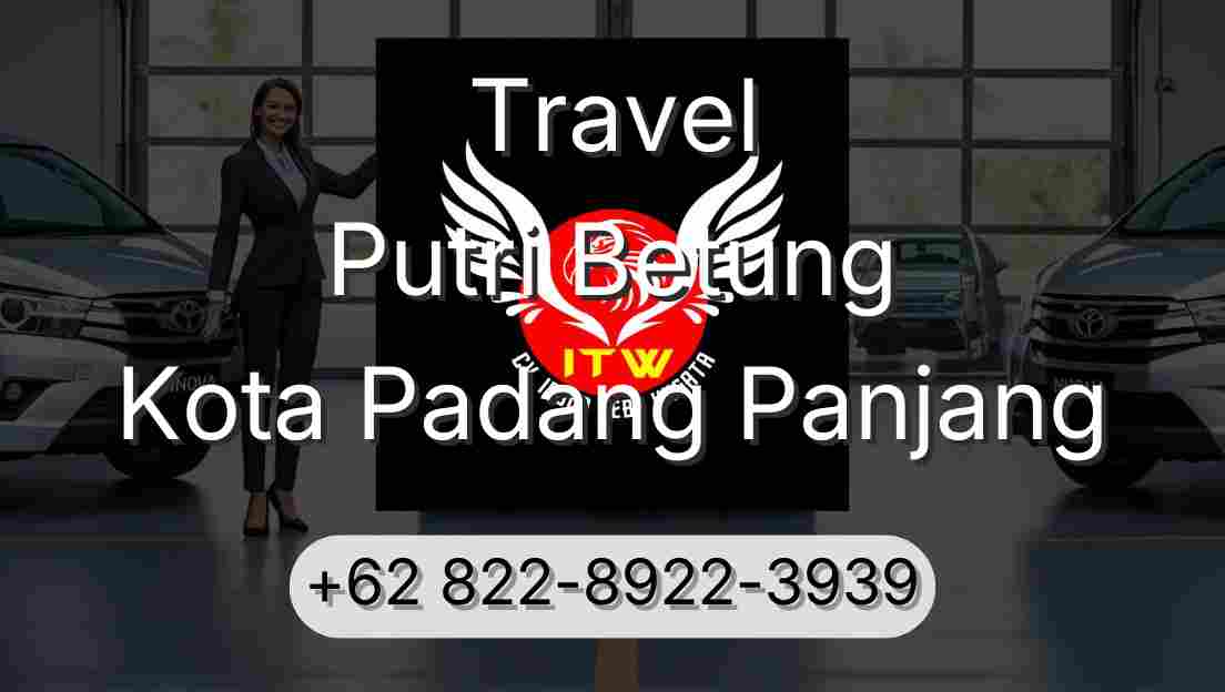 Travel Putri Betung Kota Padang Panjang