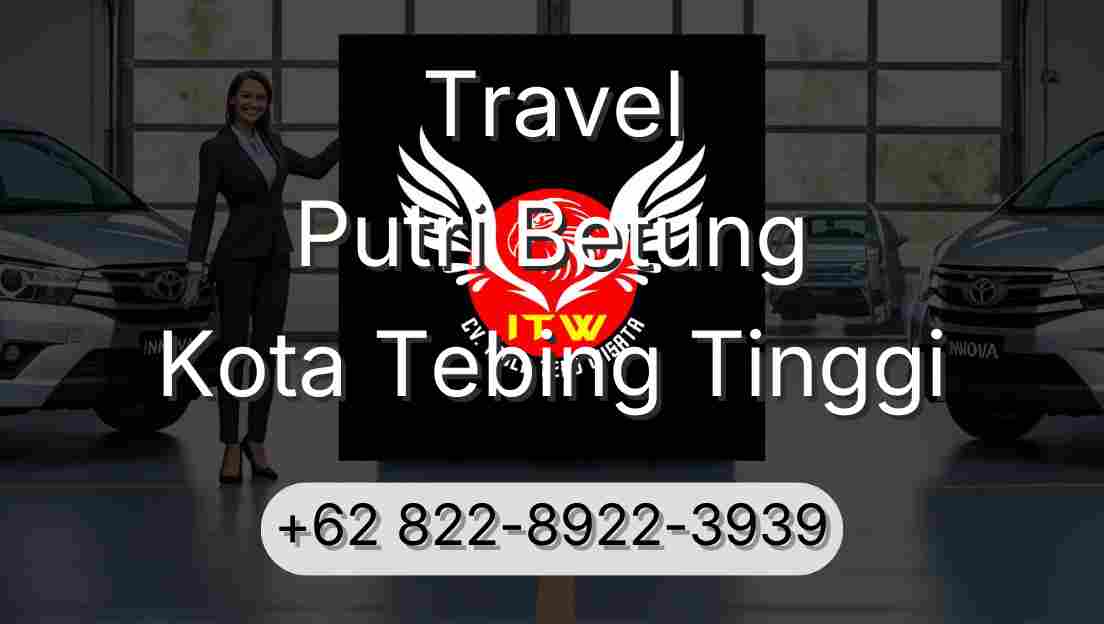 Travel Putri Betung Kota Tebing Tinggi