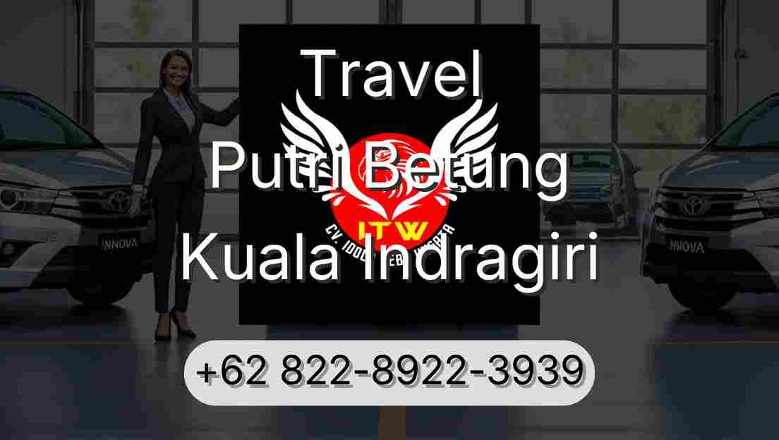 Travel Putri Betung Kuala Indragiri