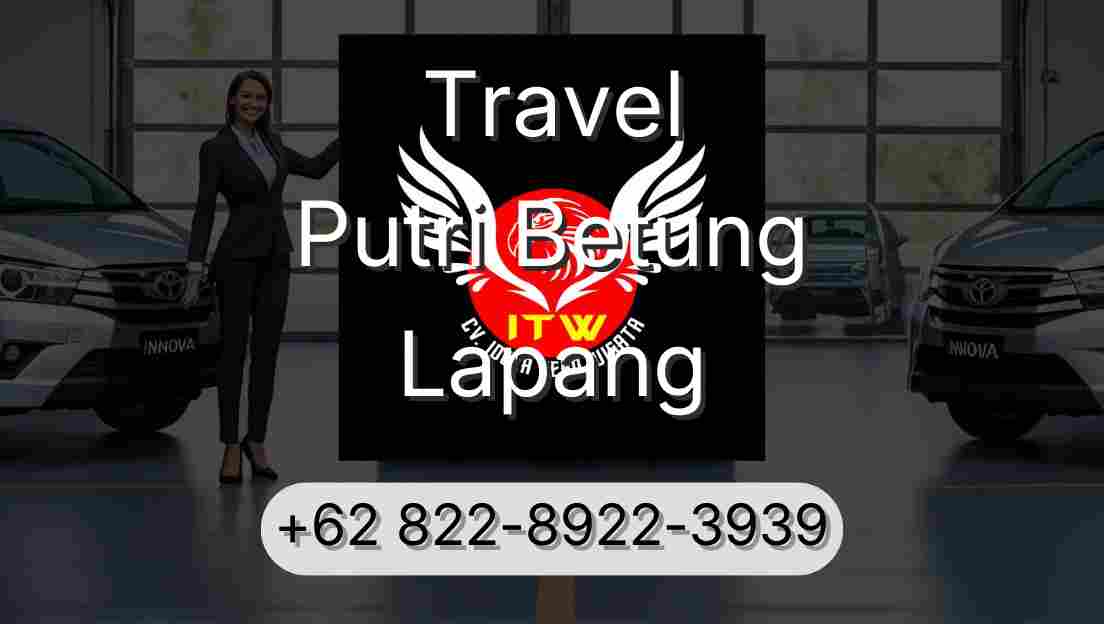 Travel Putri Betung Lapang