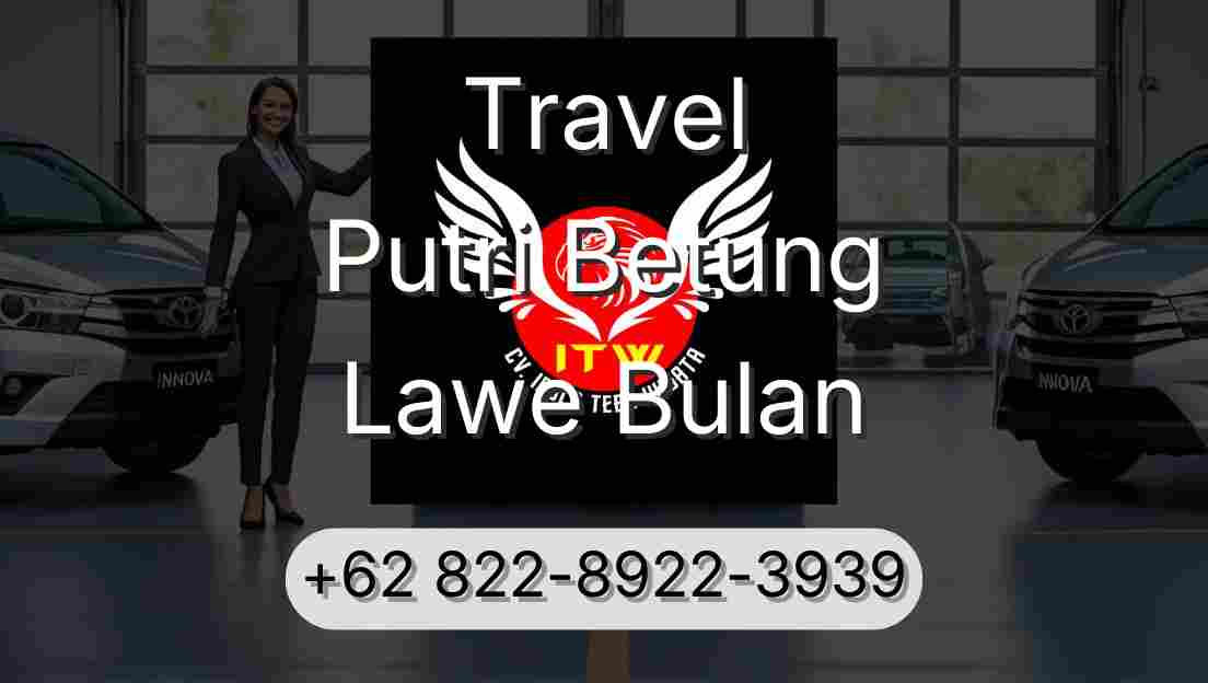 Travel Putri Betung Lawe Bulan