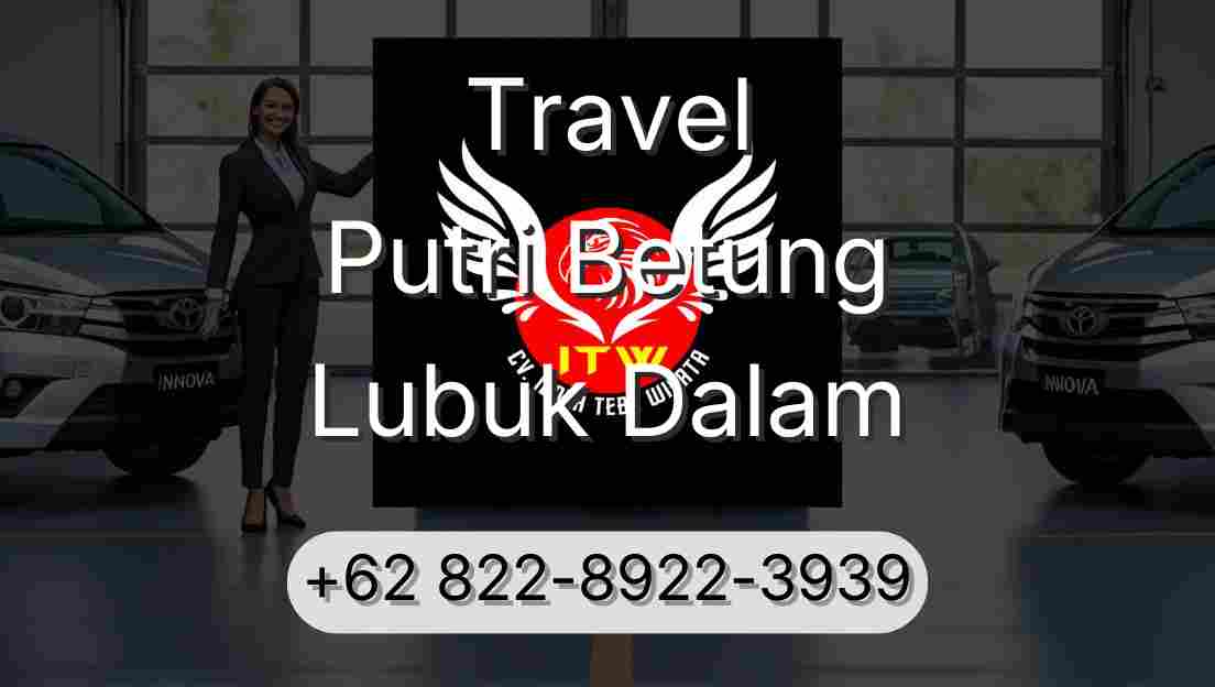 Travel Putri Betung Lubuk Dalam