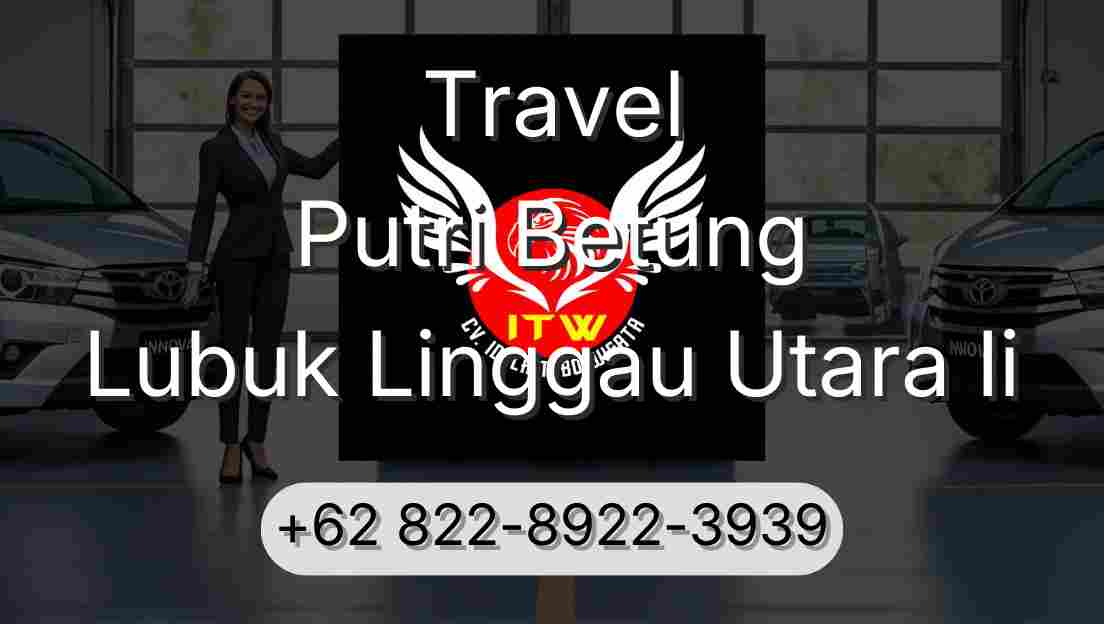 Travel Putri Betung Lubuk Linggau Utara Ii