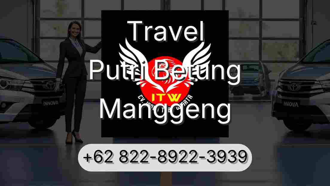 Travel Putri Betung Manggeng