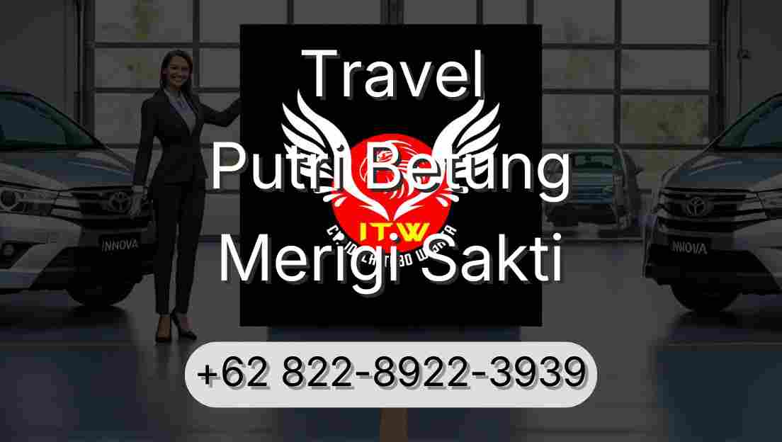 Travel Putri Betung Merigi Sakti