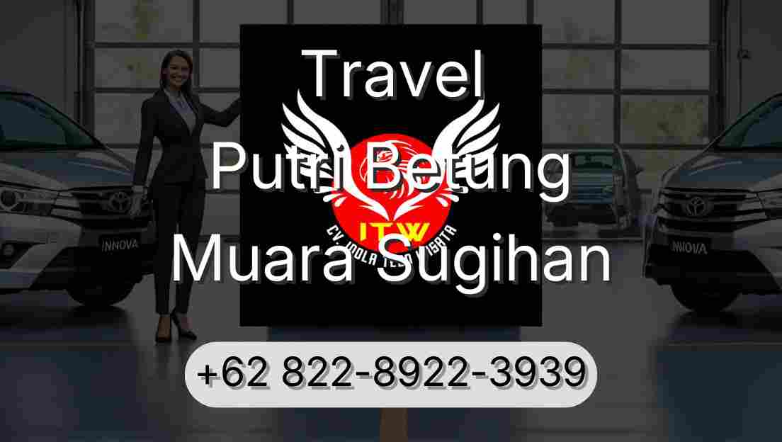 Travel Putri Betung Muara Sugihan