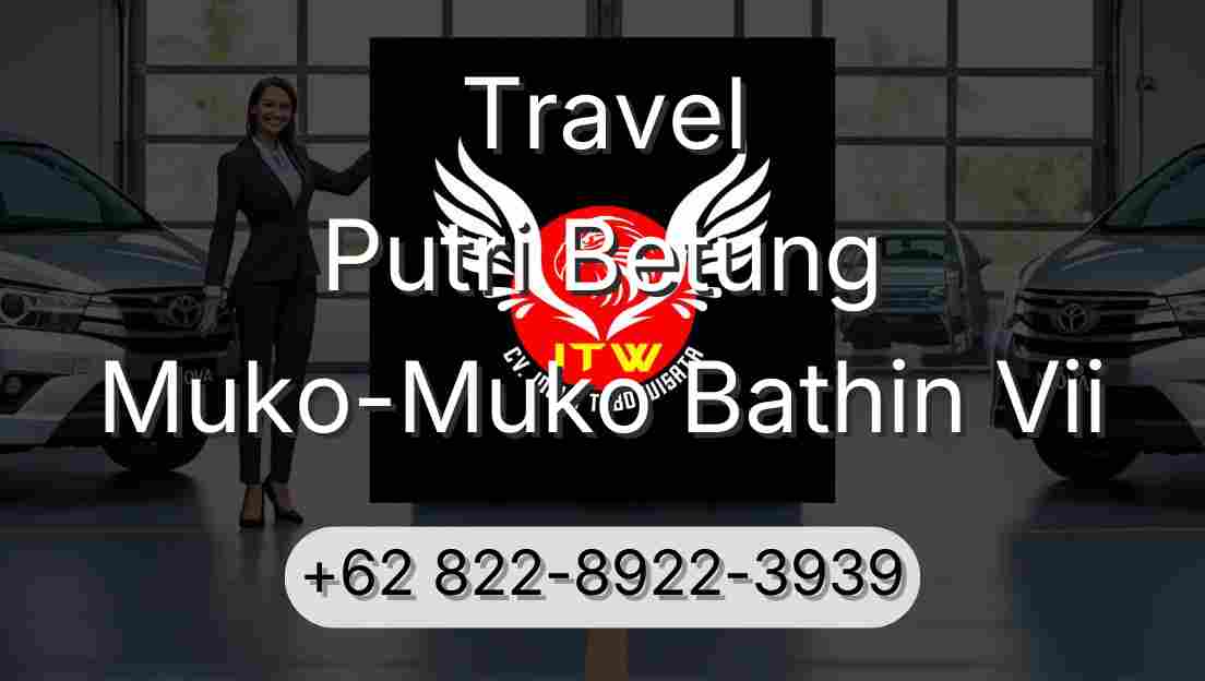 Travel Putri Betung Muko-Muko Bathin Vii
