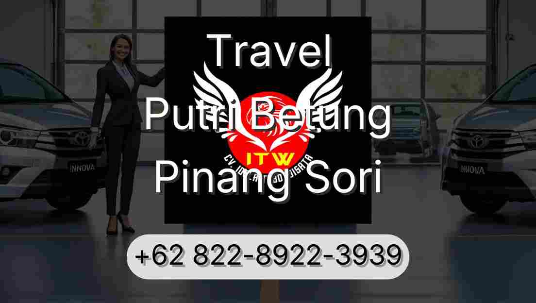 Travel Putri Betung Pinang Sori