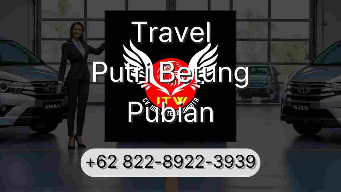Travel Putri Betung Pubian