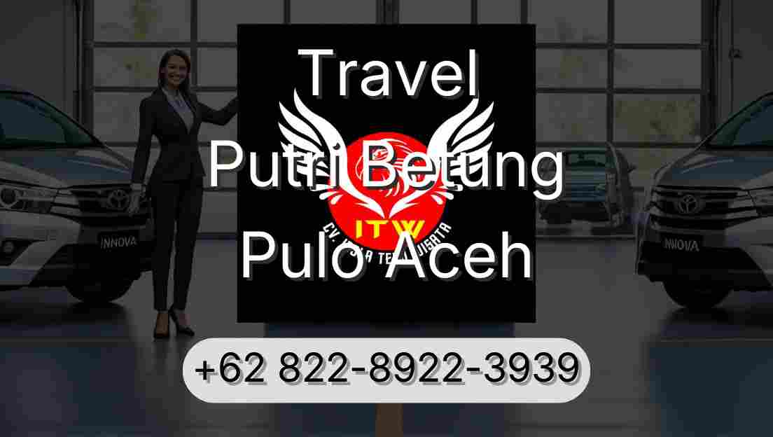 Travel Putri Betung Pulo Aceh
