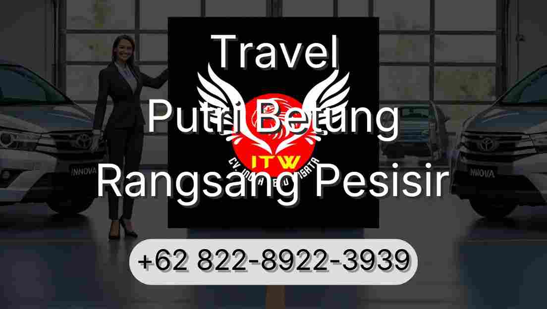 Travel Putri Betung Rangsang Pesisir