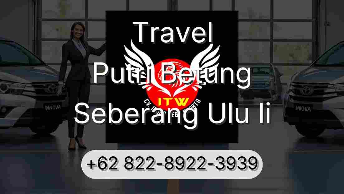 Travel Putri Betung Seberang Ulu Ii