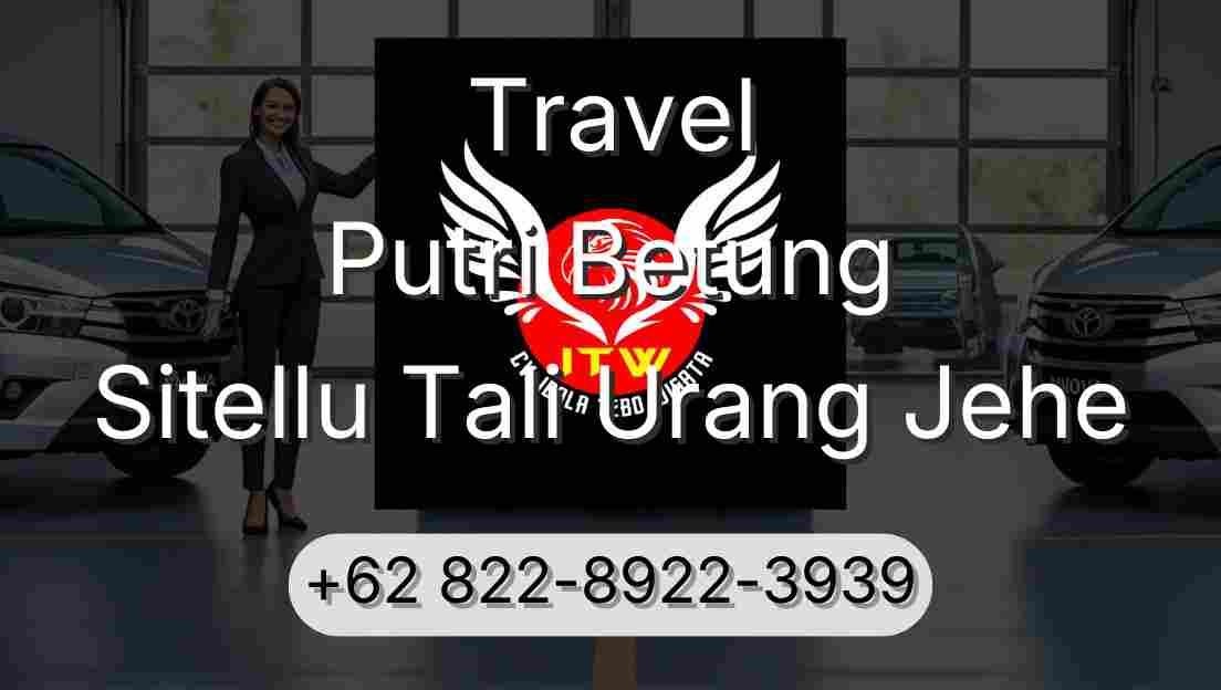 Travel Putri Betung Sitellu Tali Urang Jehe
