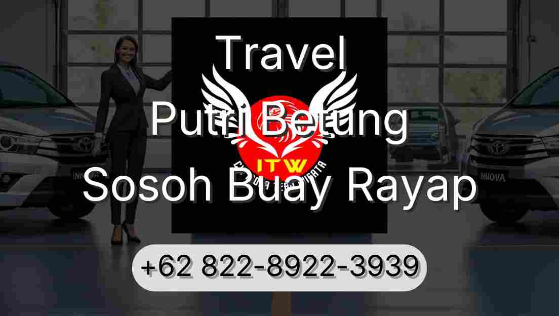 Travel Putri Betung Sosoh Buay Rayap
