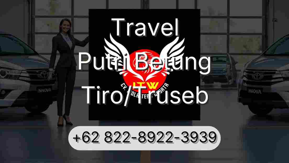 Travel Putri Betung Tiro/Truseb