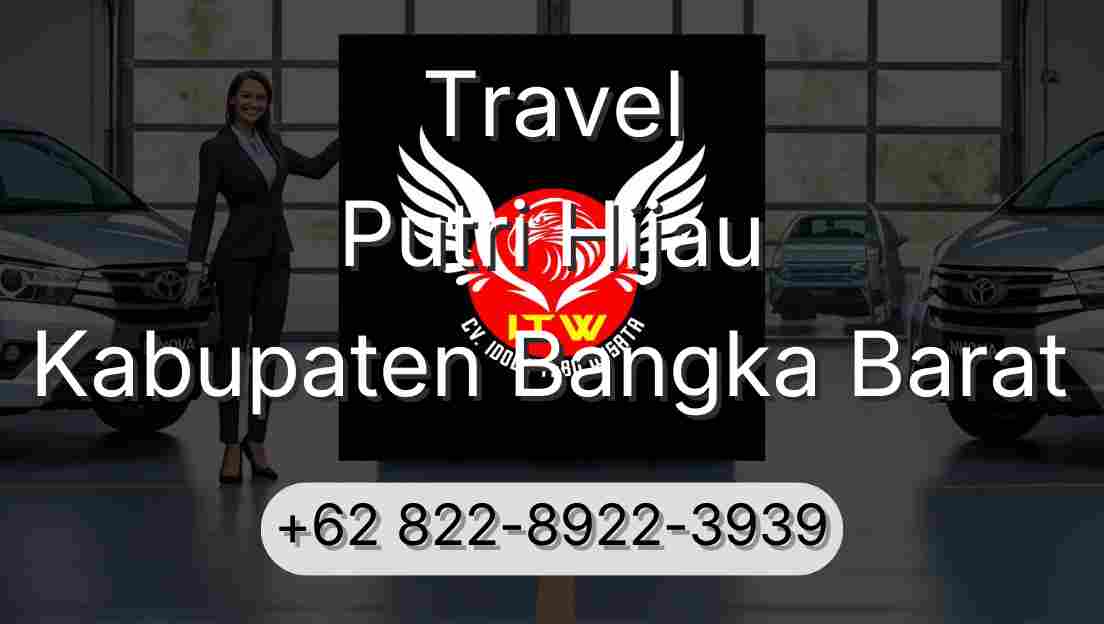 Travel Putri Hijau Kabupaten Bangka Barat
