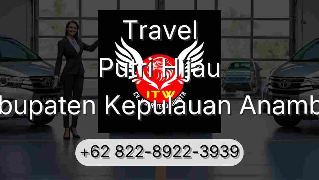 Travel Putri Hijau Kabupaten Kepulauan Anambas