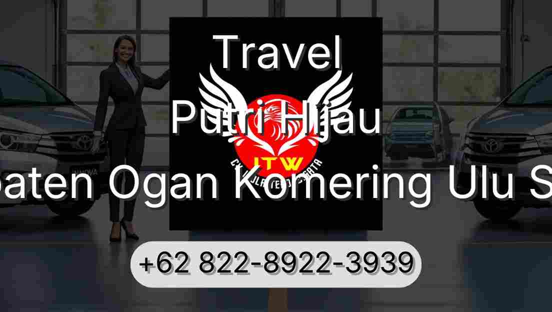 Travel Putri Hijau Kabupaten Ogan Komering Ulu Selatan