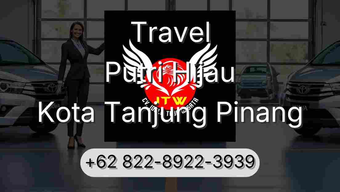 Travel Putri Hijau Kota Tanjung Pinang