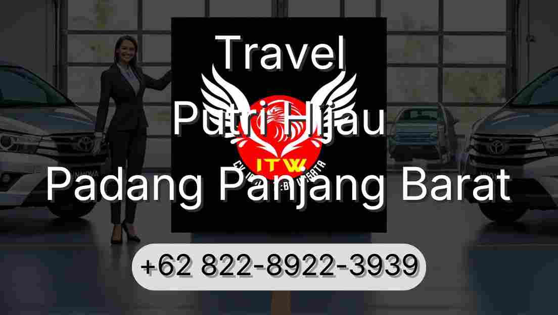 Travel Putri Hijau Padang Panjang Barat