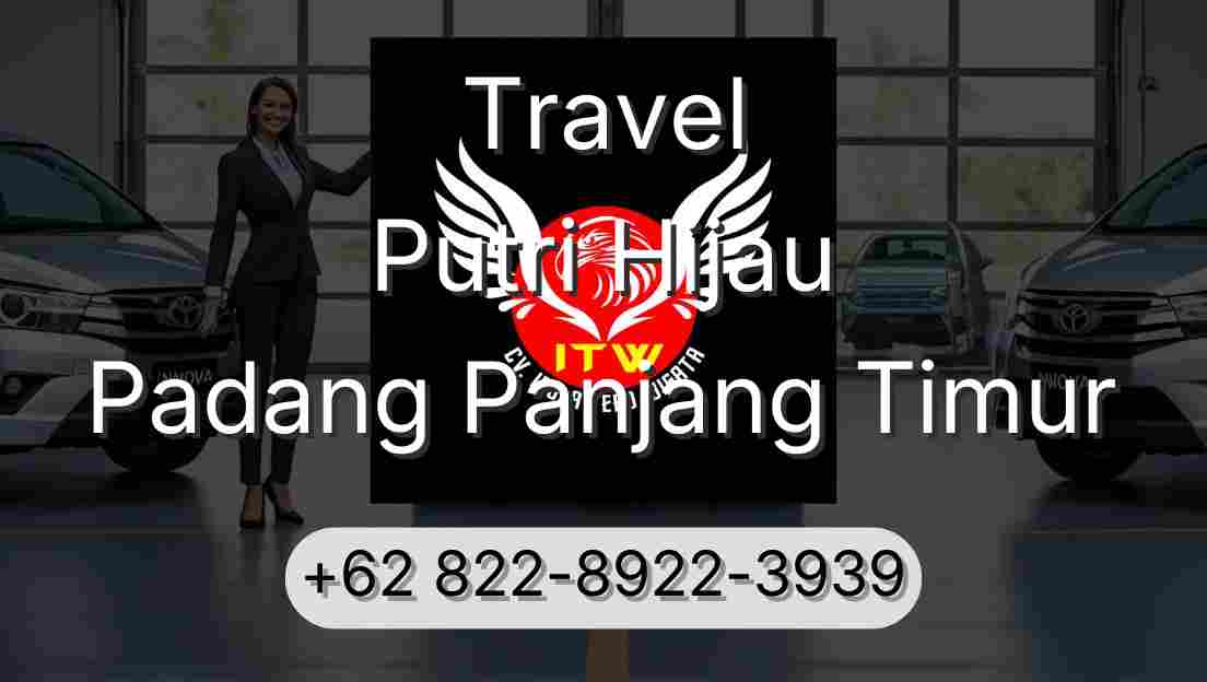 Travel Putri Hijau Padang Panjang Timur