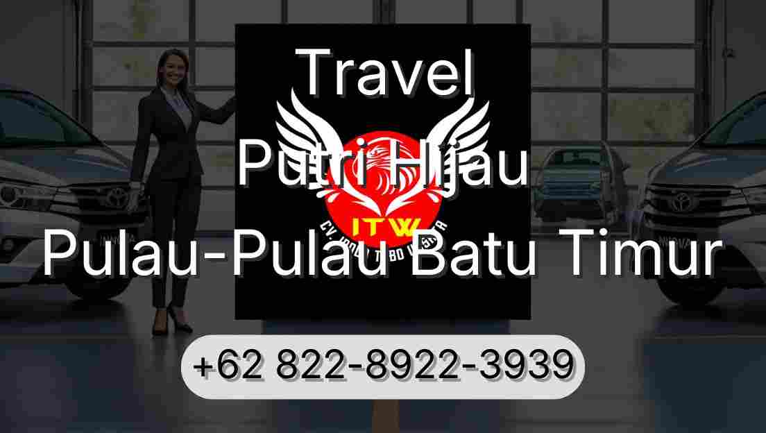 Travel Putri Hijau Pulau-Pulau Batu Timur