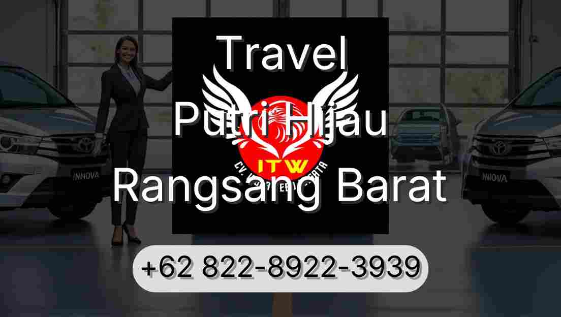 Travel Putri Hijau Rangsang Barat