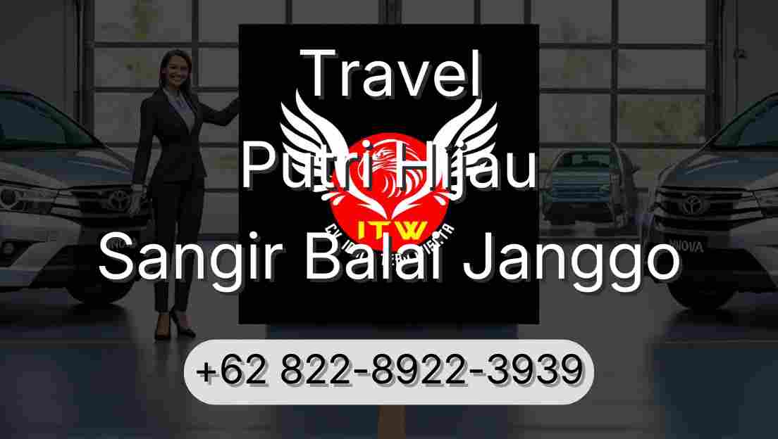 Travel Putri Hijau Sangir Balai Janggo