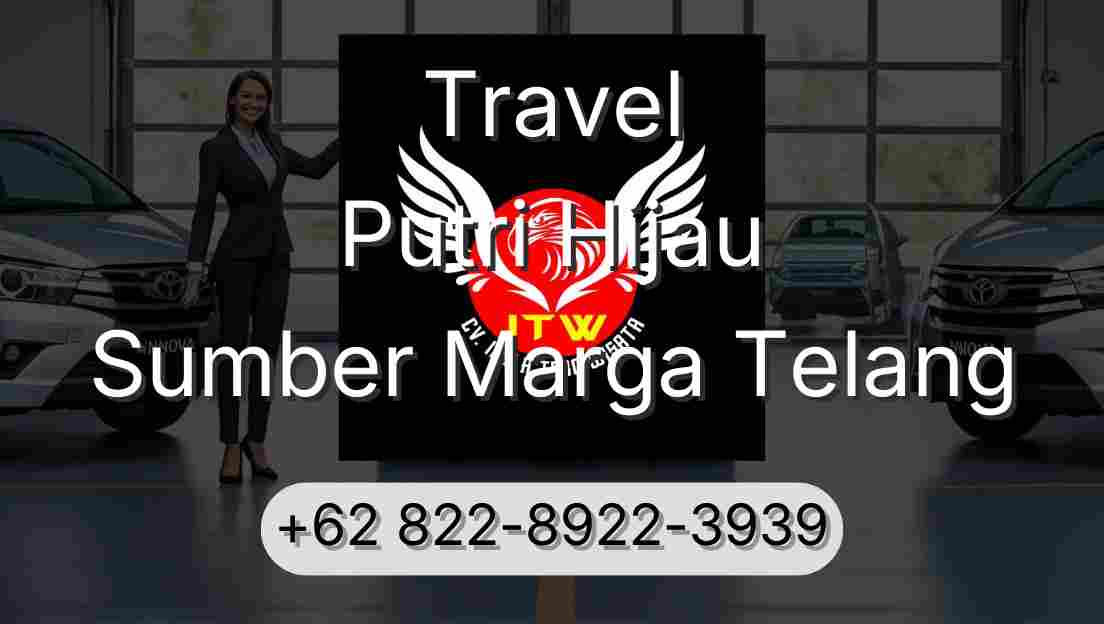 Travel Putri Hijau Sumber Marga Telang