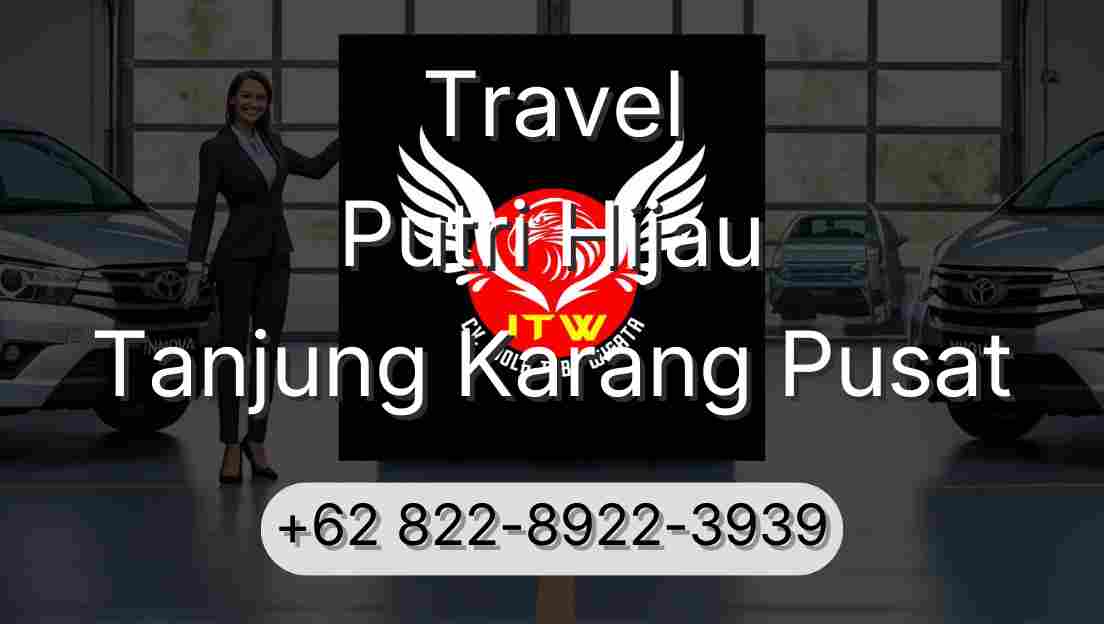 Travel Putri Hijau Tanjung Karang Pusat
