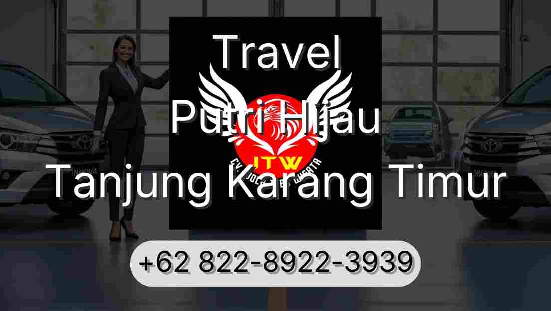 Travel Putri Hijau Tanjung Karang Timur
