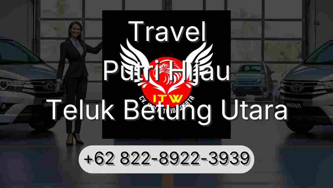 Travel Putri Hijau Teluk Betung Utara