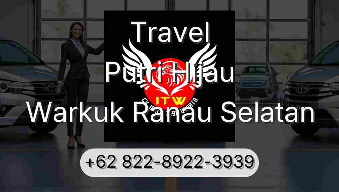 Travel Putri Hijau Warkuk Ranau Selatan