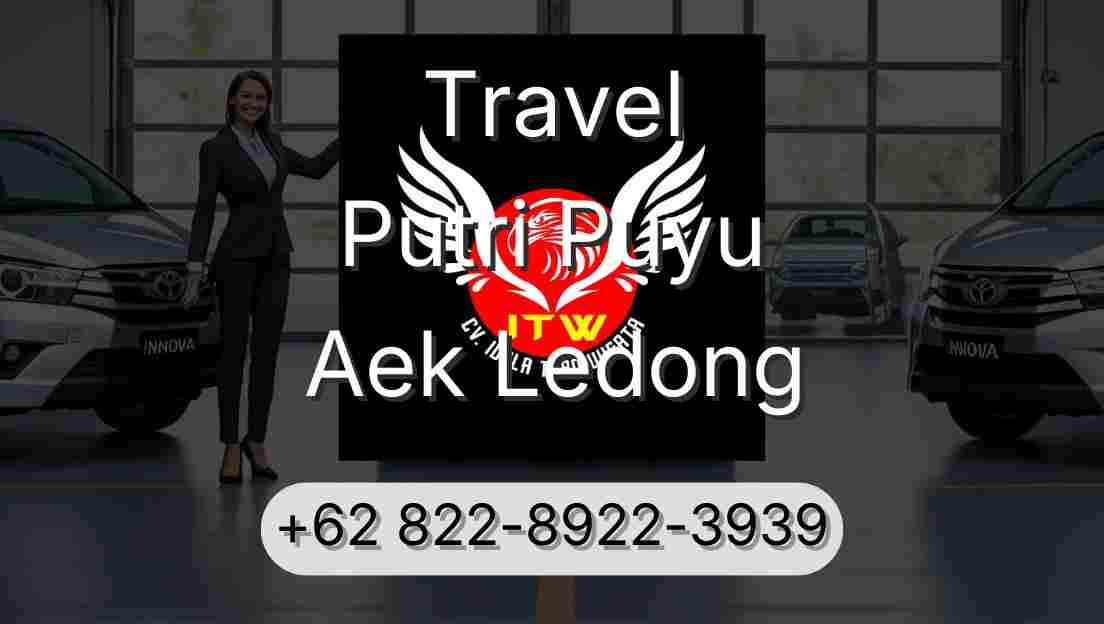 Travel Putri Puyu Aek Ledong