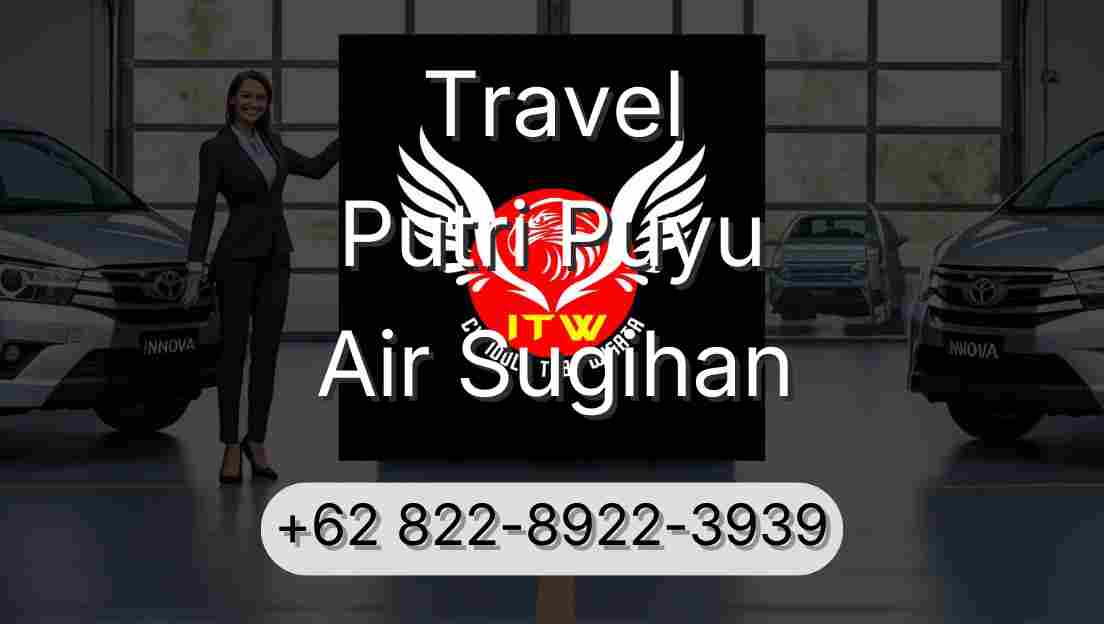 Travel Putri Puyu Air Sugihan