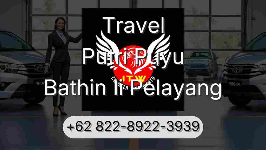 Travel Putri Puyu Bathin Ii Pelayang