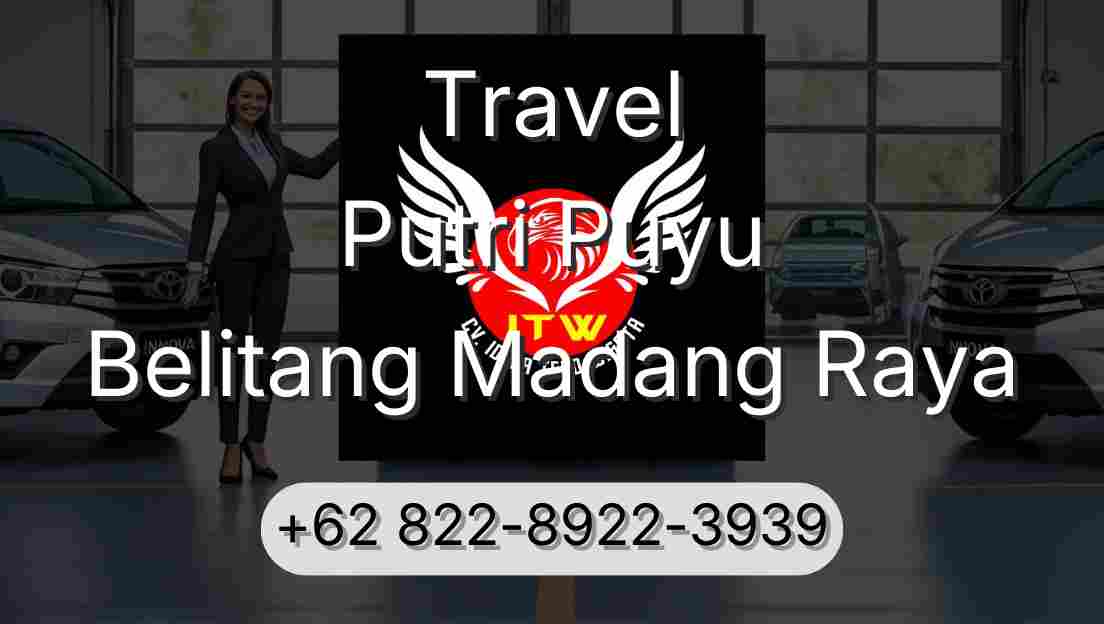 Travel Putri Puyu Belitang Madang Raya