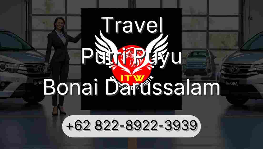 Travel Putri Puyu Bonai Darussalam