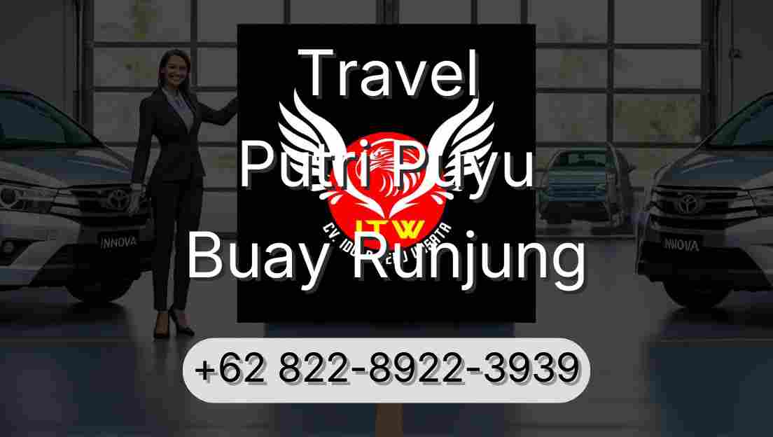 Travel Putri Puyu Buay Runjung