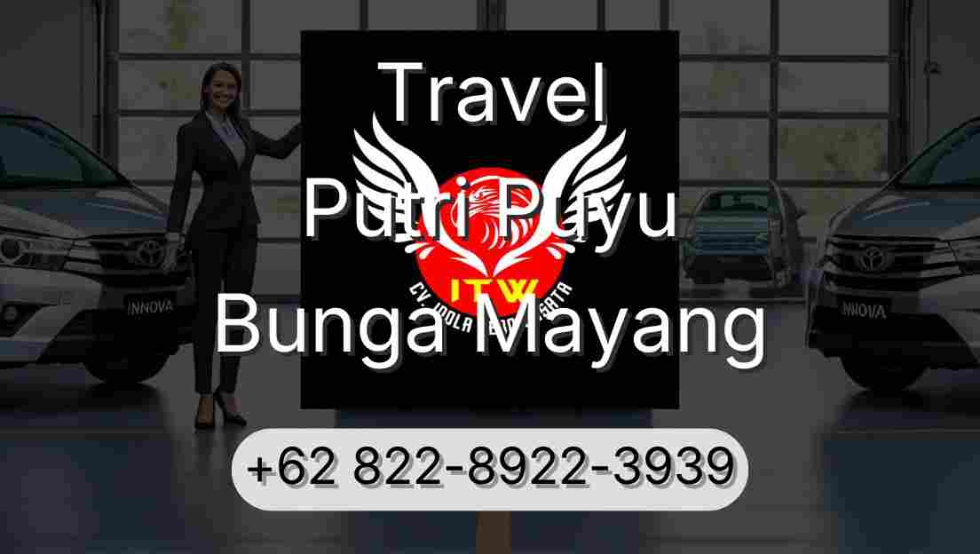 Travel Putri Puyu Bunga Mayang
